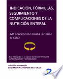 Libro de Indicación, Fórmulas, Seguimiento Y Complicaciones De La Nutrición Enteral