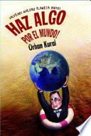 Libro de Haz Algo Por El Mundo!