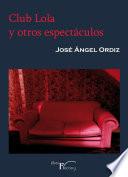 Libro de Club Lola Y Otros Espectáculos
