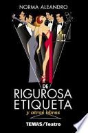 Libro de De Rigurosa Etiqueta Y Otras Obras