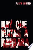 Libro de Hay Que Matar A Barbara Y Otros Cuentos