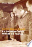 Libro de La Incompetencia Militar De Franco