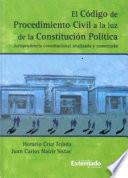 Libro de Codigo De Procedimiento Civil A La Luz De La Constitución Política