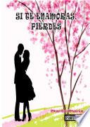 Libro de Si Te Enamoras Pierdes