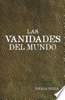 Libro de Las Vanidades Del Mundo