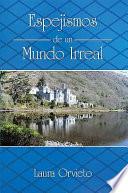 Libro de Espejismos De Un Mundo Irreal