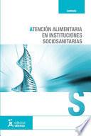 Libro de Atención Alimentaria En Instituciones Sociosanitarias