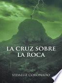 Libro de La Cruz Sobre La Roca