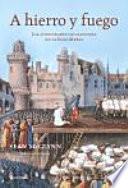 Libro de A Hierro Y Fuego
