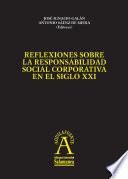 Libro de Reflexiones Sobre La Responsabilidad Social Corporativa En El Siglo Xxi