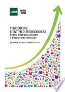 Libro de Tendencias CientÍfico TecnolÓgicas. Retos, Potencialidades Y Problemas Sociales
