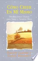 Libro de Como Creer En Mi Mismo