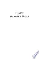 Libro de El Arte De Amar Y Matar