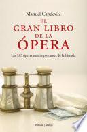 Libro de El Gran Libro De La ópera.