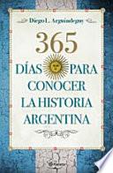 Libro de 365 Días Para Conocer La Historia Argentina