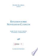 Libro de Estudios Sobre Novelistas Clásicos. Mark Twain. Blasco Ibáñez. Pío Baroja. Joseph Roth