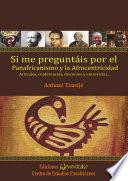 Libro de Si Me Preguntáis Por El Panafricanismo Y La Afrocentricidad