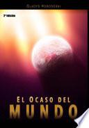 Libro de El Ocaso Del Mundo