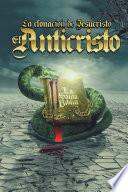 Libro de La Clonación De Jesucristo, El Anticristo