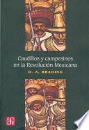 Libro de Caudillos Y Campesinos En La Revolución Mexicana