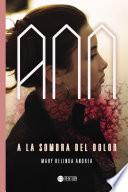 Libro de Ann, A La Sombra Del Dolor