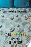 Libro de Las Colchas De Las Abuelas