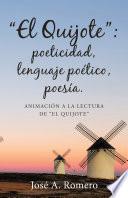 Libro de El Quijote: Poeticidad, Lenguaje Potico, Poesa.