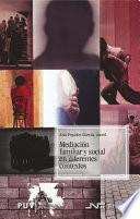 Libro de Mediación Familiar Y Social En Diferentes Contextos