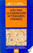Libro de Guía Para La Elaboración De Itinerarios Literarios