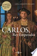 Libro de Carlos, Rey Emperador