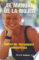 Libro de El Manual De La Mujer Dentro Del Tratamiento Homeopatico
