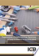 Libro de Programaciones Y Unidades Didácticas. Oposiciones Al Cuerpo De Maestros En Educación Infantil