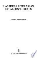Libro de Las Ideas Literarias De Alfonso Reyes