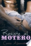 Libro de Resiste Al Motero