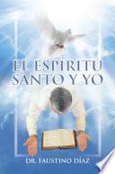 Libro de El Espíritu Santo Y Yo