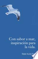 Libro de Con Sabor A Mar, Inspiración Para La Vida.
