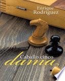 Libro de Caballo Cinco Dama