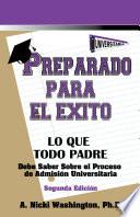Libro de Preparado Para El Éxito: Lo Que Todo Padre Debe Saber