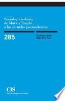 Libro de Sociología Urbana: De Marx Y Engels A Las Escuelas Posmodernas