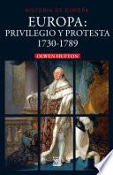 Libro de Europa. Privilegio Y Protesta. 1730 1789