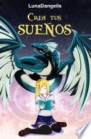Libro de Crea Tus Sueños