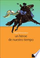 Libro de Un Héroe De Nuestro Tiempo