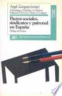 Libro de Pactos Sociales, Sindicatos Y Patronal En España