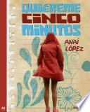 Libro de Quiéreme Cinco Minutos (trilogía De Elena, 1)