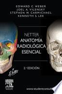 Libro de Netter. Anatomía Radiológica Esencial + Studentconsult