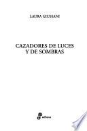 Libro de Cazadores De Luces Y De Sombras