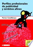 Libro de Perfiles Profesionales De Publicidad Y ámbitos Afines