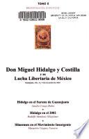 Libro de Memorias Del Congreso Don Miguel Hidalgo Y Costilla Y Su Lucha Libertaria De México