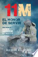 Libro de 11 M El Honor De Servir