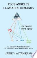 Libro de Esos Angeles Llamados Humanos